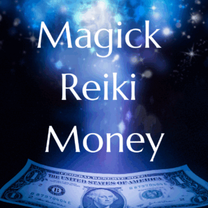 Magick Reiki Money
